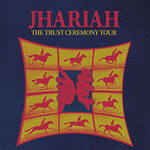 Jhariah - The Trust Ceremony UK / EU Tour