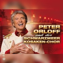 Peter Orloff & Schwarzmeer Kosaken Chor - Die Abschiedstournee Ludwigshafen am Rhein