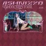 Ashnikko - Smoochies Tour / Support: Olga Myko