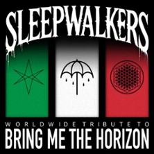 Sleepwalkers - Bring Me The Horizon Tribute 17.10.2026 RnP Wiesloch