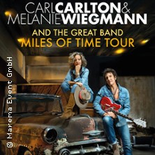 Carl Carlton & Melanie Wiegmann and the Great Band - Miles of Time Tour 2026 21.10.2026 MUSIKTHEATER REX
