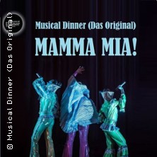 Musical Dinner (Das Original) Mamma Mia! 26.09.2026 Eventfabrik Neustadt