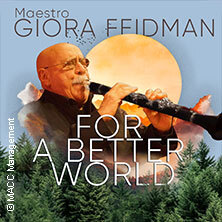 Giora Feidman - For a Better World - begleitet von Klezmer Virtuos Heidelberg