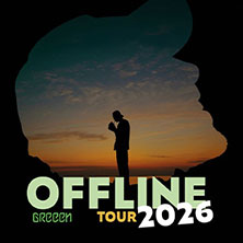 GReeeN - OFFLINE Tour 2026 15.05.2026 Congress Center Rosengarten Mannheim