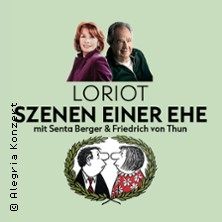 Loriot: Szenen einer Ehe - mit Senta Berger und Friedrich von Thun 05.12.2026 Congress Center Rosengarten Mannheim