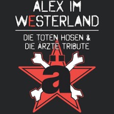 Alex im Westerland - Die Toten Hosen / Die Ärzte Tribute 26.12.2026 7er Club Mannheim