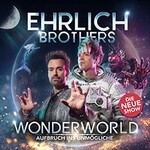 Ehrlich Brothers - Wonderworld - Aufbruch ins Unmögliche