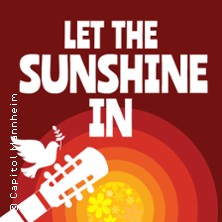Let The Sunshine In 07.12.2025 Capitol Mannheim