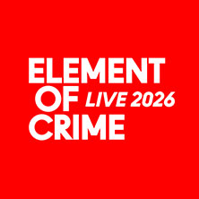 Element of Crime - Konzerthaus Tour 2026 29.05.2026 Congress Center Rosengarten Mannheim