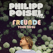 Philipp Poisel + Band - Freunde Tour 2026 11.06.2026 Commissary (Outdoor_Area)