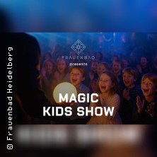 Kids Magic Show Frauenbad Heidelberg 15.11.2026 Frauenbad Heidelberg