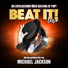 BEAT IT! - Die Erfolgsshow über den King of Pop! 10.02.2027 Congress Center Rosengarten Mannheim