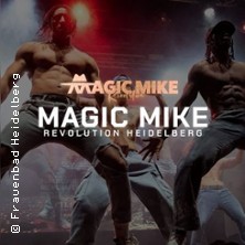 Magic Mike Show 01.08.2026 Frauenbad Heidelberg