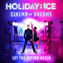 Holiday on Ice - CINEMA OF DREAMS 07.12.2025 STADTHALLE ROSTOCK