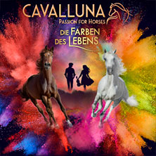 CAVALLUNA - Die Farben des Lebens 13.06.2027 SAP Arena