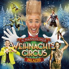 4. Mannheimer Weihnachtscircus - Palazzo 21.12.2026 Neuer Meßplatz