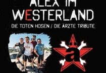 Alex im Westerland - Die Toten Hosten Tribute & Die Ärzte Tribute