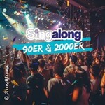 SingAlong - Das große Mitsing-Event - Hits der 90er und frühen 2000er