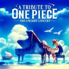 Tribute to One Piece: Dreamlight Concert Mannheim