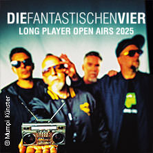 Die Fantastischen Vier - Long Player On Tour Open Air 2025 Ladenburg