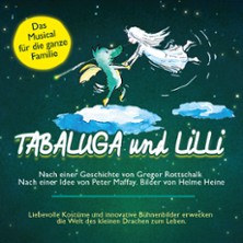 Tabaluga und Lilli - Das drachenstarke Musical für die ganze Familie 15.11.2026 Congress Center Rosengarten Mannheim