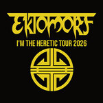 Ektomorf - I'm The Heretic Tour 2026