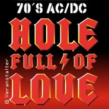 Hole full of Love - A Tribute to 70´s AC/DC 24.10.2026 MUSIKTHEATER REX