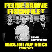 FEINE SAHNE FISCHFILET - Endlich auf Reise - Tour 2027 05.03.2027 Maimarkthalle