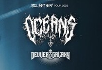 Oceans & Deliver the Galaxy | Still not okay Tour 2025
