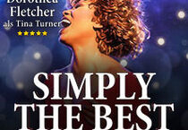 Simply The Best - Die Tina Turner Story Simply The Best - Die Tina Turner Story