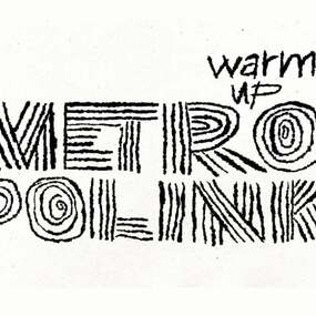 METROPOLINK FESTIVAL Warm Up 18.04.2026 Metropolink's Commissary