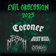 Evil Obsession 2025 - Coroner + Messiah + Dust Bolt + Catbreath 28.12.2025 halle02