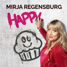 Mirja Regensburg - HAPPY. Mannheim