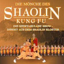 Die Mönche des Shaolin Kung Fu - Die spektakuläre Show Ludwigshafen am Rhein