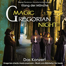 Magic Gregorian Night - Klang der Mönche - Gregorian chants meets pop music 19.11.2026 Parktheater Bensheim
