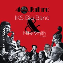 IKS Big Band & Mike Smith 22.02.2026 Kulturzentrum Gleis4